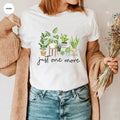Just One More Plant Graphic Tee