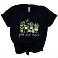 Just One More Plant Graphic Tee