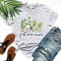 Just One More Plant Graphic Tee